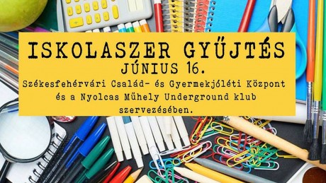 Iskolaszereket gyűjtenek a Székesfehérvári Család- és Gyermekjóléti Központ javára